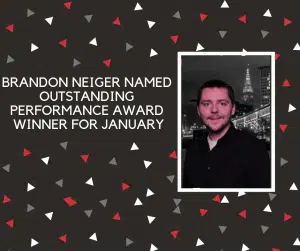 Brandon Neiger Receives Outstanding Performance Award for January