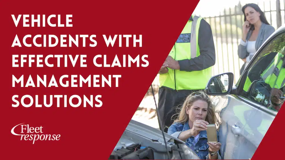 Vehicle Accidents with Effective Claims Management Solutions