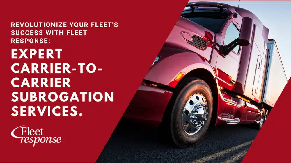 carrier to carrier subrogation service with fleet response