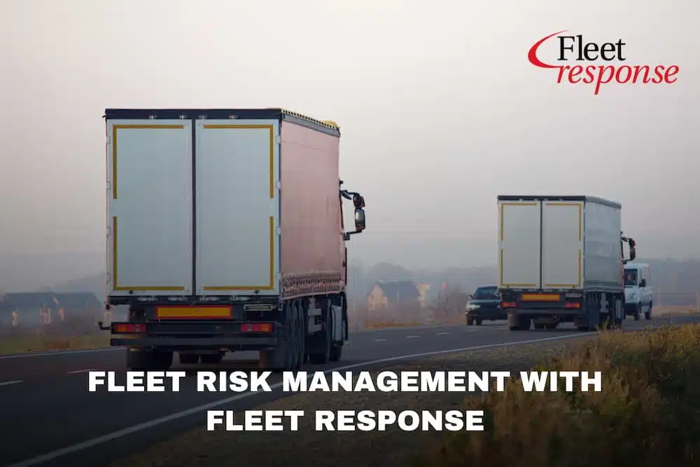 Fleet Risk Management Needs of Self-Insured Fleets